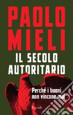 Il secolo autoritario. E-book. Formato EPUB ebook