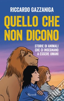 Quello che non dicono. E-book. Formato EPUB ebook di Riccardo Gazzaniga