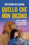 Quello che non dicono. E-book. Formato EPUB ebook