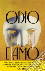 Odio e amo. E-book. Formato EPUB