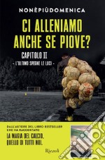 Ci alleniamo anche se piove? - capitolo 2. E-book. Formato EPUB