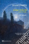 Casa d'altri e altri universi. E-book. Formato EPUB ebook di Silvio D'arzo