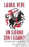 Un giorno con i giganti. E-book. Formato EPUB ebook