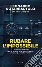 Rubare l'impossibile. E-book. Formato EPUB