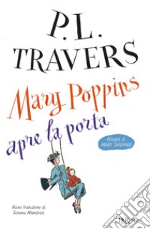 MARY Poppins apre la porta. E-book. Formato EPUB ebook di Pamela Lyndon Travers