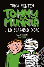 Tommy la mummia e lo scarabeo d'oro. E-book. Formato EPUB ebook