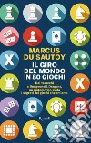 Il giro del mondo in 80 giochi. E-book. Formato EPUB ebook