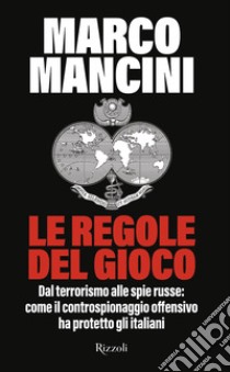 Le regole del gioco. E-book. Formato EPUB ebook di Marco Mancini