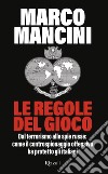 Le regole del gioco. E-book. Formato EPUB ebook