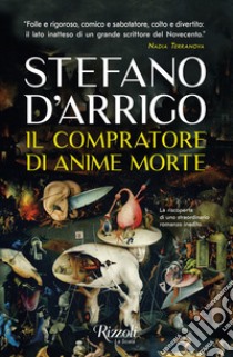 Il compratore di anime morte. E-book. Formato EPUB ebook di Stefano D'arrigo