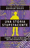 Una storia stupefacente. E-book. Formato EPUB ebook di Norman Ohler