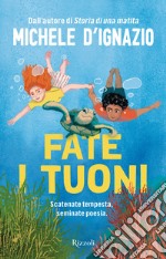 Fate i tuoni. E-book. Formato EPUB ebook