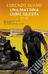 Una mattina come questa. E-book. Formato EPUB ebook