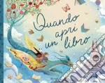 Quando apri un libro. E-book. Formato EPUB