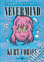 Nevermind - Nuova edizione ampliata. E-book. Formato EPUB ebook