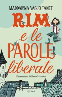 Rim e le parole liberate. E-book. Formato EPUB ebook di Maddalena Vaglio Tanet