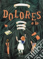 Dolores e io. E-book. Formato EPUB ebook