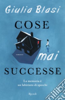 Cose mai successe. E-book. Formato EPUB ebook di Giulia Blasi