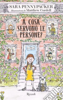 A cosa servono le persone?. E-book. Formato EPUB ebook di Matthew Cordell