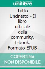 Tutto Uncinetto - Il libro ufficiale della community. E-book. Formato EPUB ebook