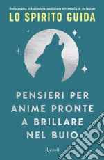 Pensieri per anime pronte a brillare nel buio. E-book. Formato EPUB ebook