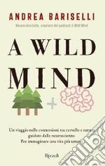 A Wild Mind. E-book. Formato EPUB ebook