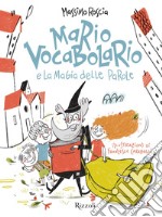 Mario Vocabolario e la magia delle parole. E-book. Formato EPUB ebook