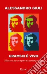 Gramsci è vivo. E-book. Formato EPUB ebook