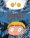 Dov'è Pepe?. E-book. Formato EPUB ebook