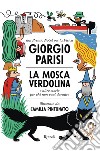 La mosca Verdolina. E-book. Formato EPUB ebook di Giorgio Parisi