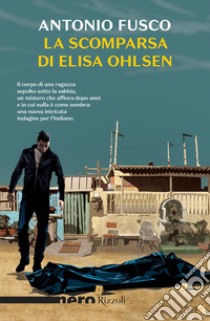 La scomparsa di Elisa Ohlsen. E-book. Formato EPUB ebook di Antonio Fusco