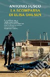 La scomparsa di Elisa Ohlsen. E-book. Formato EPUB ebook