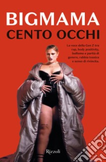 Cento occhi. E-book. Formato EPUB ebook di Bigmama