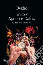 Il mito di Apollo e Dafne. E-book. Formato EPUB