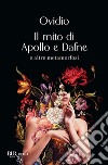 Il mito di Apollo e Dafne. E-book. Formato EPUB ebook