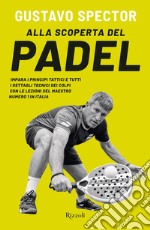 Alla scoperta del padel. E-book. Formato EPUB ebook