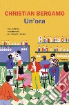 Un'ora. E-book. Formato EPUB ebook