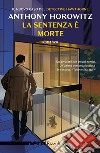 La sentenza è morte. E-book. Formato EPUB ebook di Anthony Horowitz