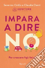 Impara a dire no. E-book. Formato EPUB