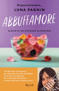 Abbuffamore. E-book. Formato EPUB ebook di Luna Pagnin