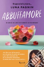 Abbuffamore. E-book. Formato EPUB ebook