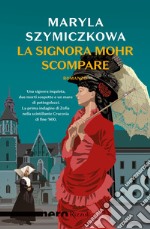 La signora Mohr scompare. E-book. Formato EPUB ebook