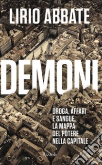 Demoni. E-book. Formato EPUB ebook di Lirio Abbate