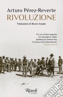 Rivoluzione. E-book. Formato EPUB ebook di Arturo Pérez-reverte