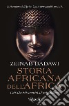 Storia africana dell'Africa. E-book. Formato EPUB ebook di Andrea Zucchetti