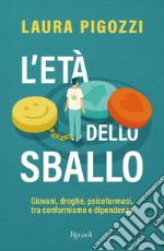 L'età dello sballo. E-book. Formato EPUB ebook