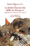 La misteriosa tecnica della vecchia gatta. E-book. Formato EPUB ebook di Issai Chozanshi