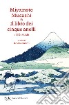 Il libro dei cinque anelli. E-book. Formato EPUB ebook