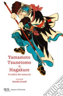 Hagakure. E-book. Formato EPUB ebook di Yamamoto Tsunetomo