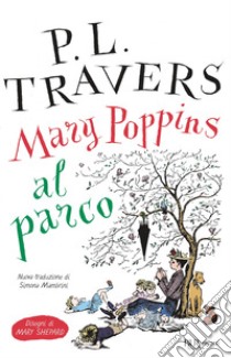 MARY POPPINS AL PARCO. E-book. Formato EPUB ebook di Pamela Lyndon Travers